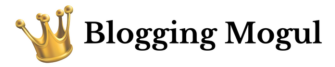 Blogging Mogul